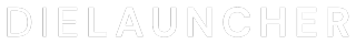 Die Launcher